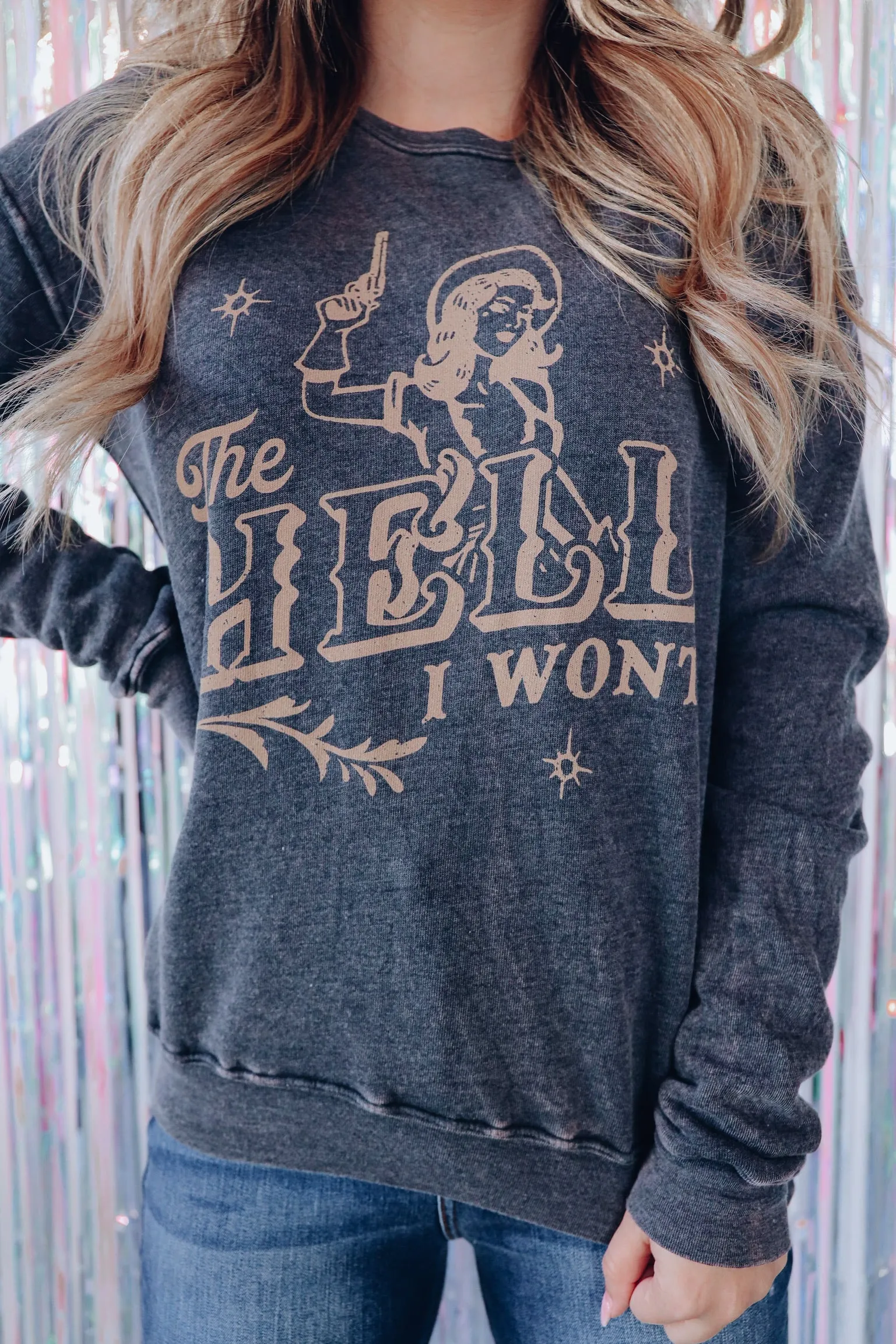 "The Hell I Won't" Graphic Sweatshirt - Black