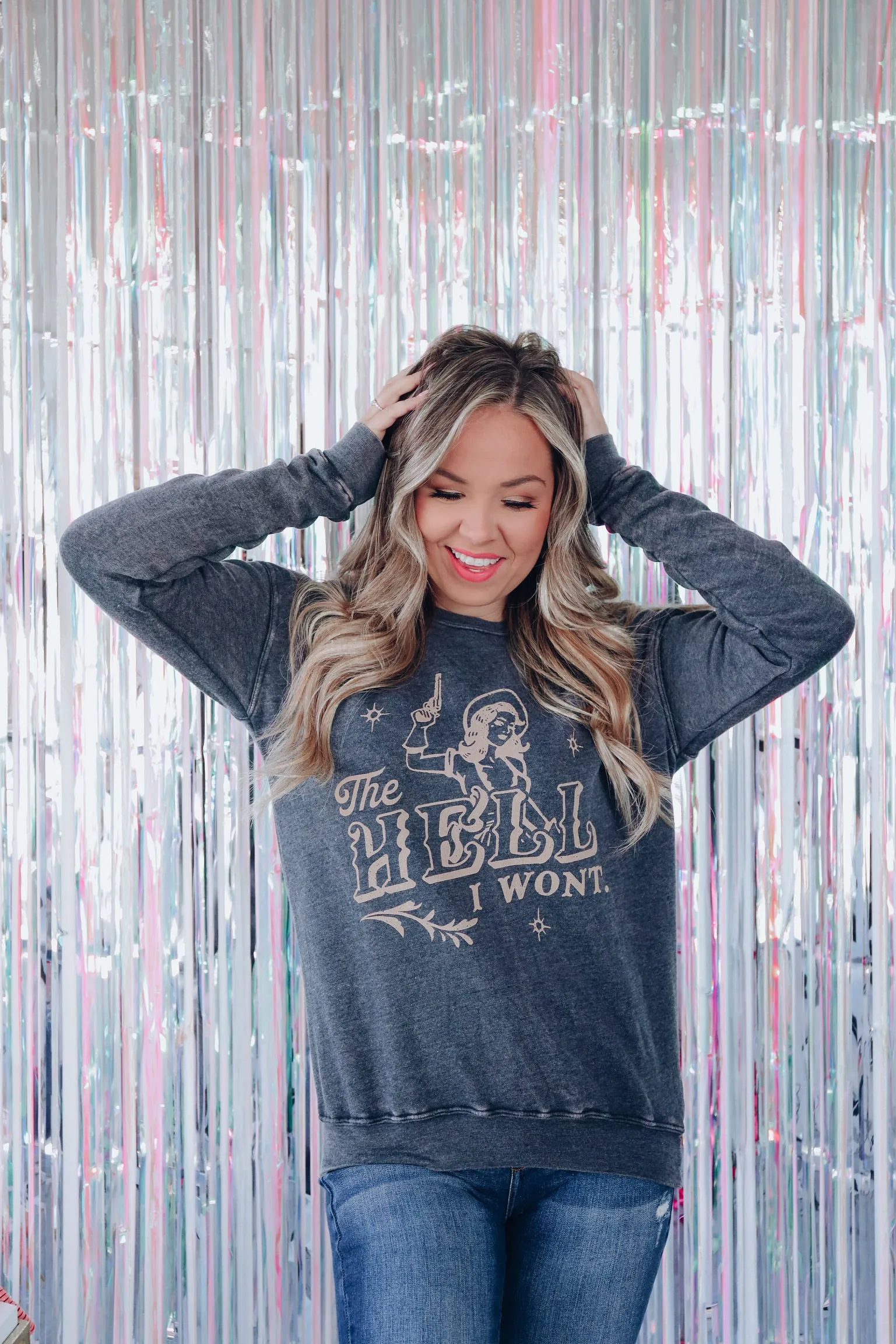 "The Hell I Won't" Graphic Sweatshirt - Black
